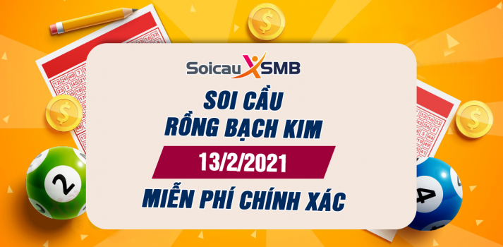 Rồng Bạch Kim 13/1/2021 - Soi Cầu MB Rồng Bạch Kim Miễn Phí