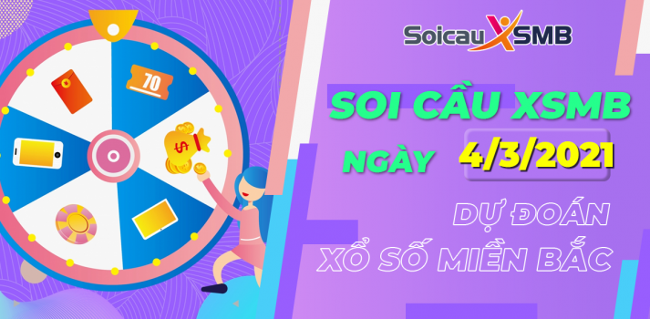 Soi Cầu XSMB 4/3/2021 - Cầu Lô Bạch Thủ - Soi Cầu MB Chính Xác