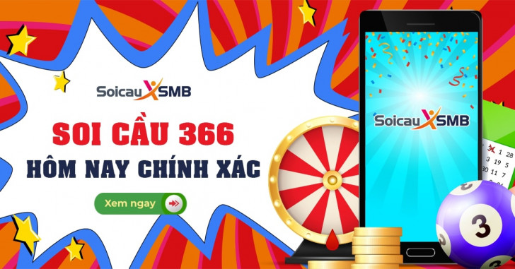 Soi Cầu 366 - Diễn Đàn Soi Cầu XSMB TOP 1 Việt Nam